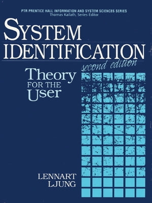 System Identification: Theory for the User by Ljung, Lennart
