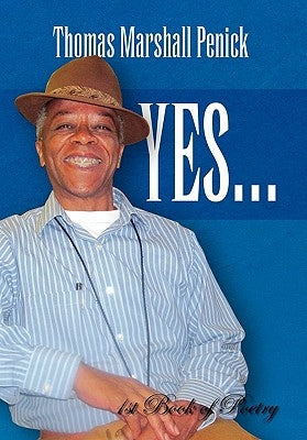 Yes...1st Book of Poetry by Penick, Thomas Marshall