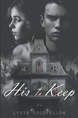 His to Keep by Goodfellow, Lydia