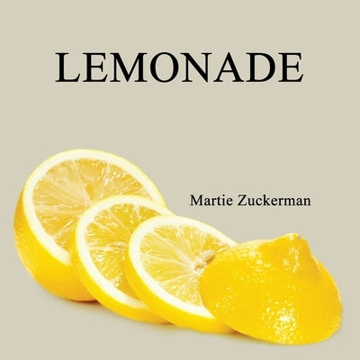 Lemonade by Zuckerman, Martie