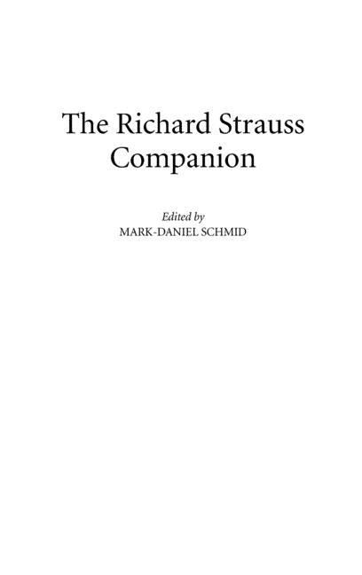 The Richard Strauss Companion by Schmid, Mark-Dan