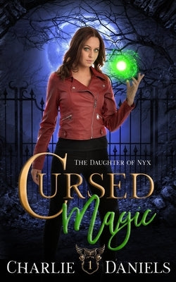 Cursed Magic: A Paranormal Academy Romance by Daniels, Charlie