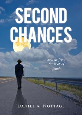 Second Chances by Nottage, Daniel a.