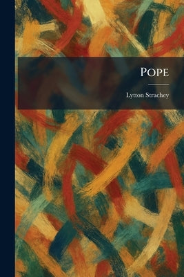 Pope by Strachey, Lytton
