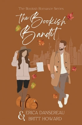 The Bookish Bandit by Dansereau, Erica