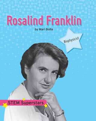 Rosalind Franklin by Bolte, Mari