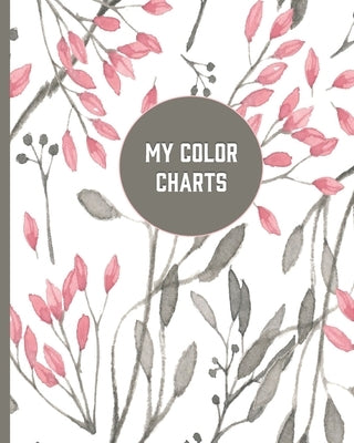 My Color Charts: Track and Test Your Coloring Art Supplies by Colorbling