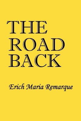 Road Back by Remarque, Erich Maria