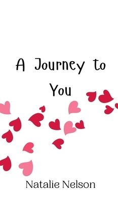 A Journey to You by Nelson, Natalie