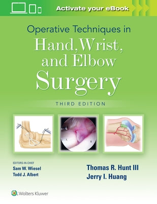 Operative Techniques in Hand, Wrist, and Elbow Surgery by Hunt, Thomas R., III