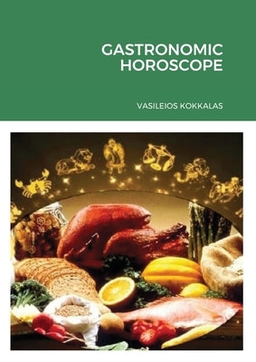 Gastronomic Horoscope by Kokkalas, Vasileios