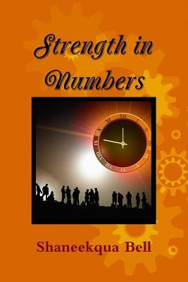 Strength in Numbers by Bell, Shaneekqua