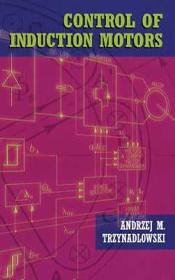 Control of Induction Motors by Trzynadlowski, Andrzej M.