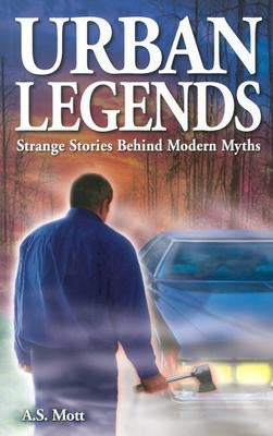 Urban Legends by Mott, A. S.