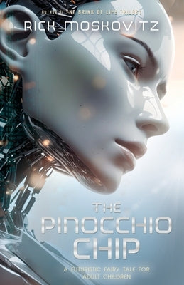 The Pinocchio Chip by Moskovitz, Dustin