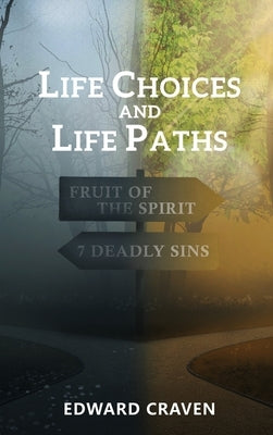 Life Choices and Life Paths by Craven, Edward