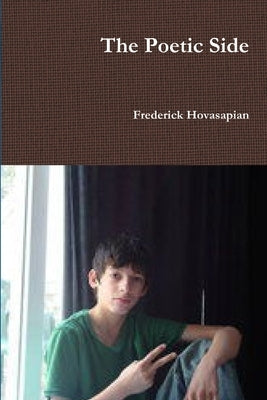 The Poetic Side by Hovasapian, Frederick