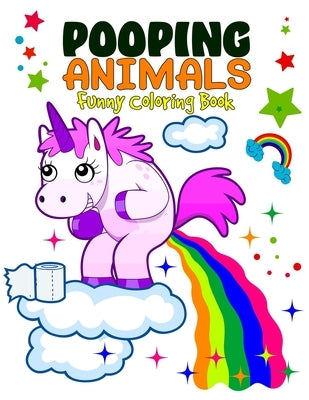 Pooping Animals Funny Coloring Book: Awesome Ultimate Popping Coloring Book - Hilarious Creatures Popping Coloring Book for Animals Lovers - Color You by Publishing, Fzooneti Mattheew