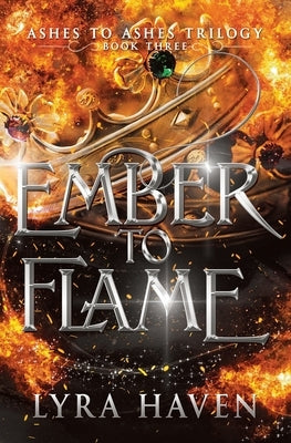 Ember to Flame by Haven, Lyra