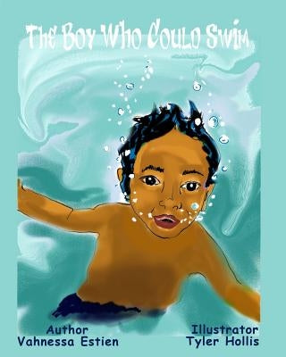 The Boy Who Could Swim by Hollis, Tyler