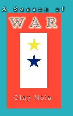 A Season of War by Noia, Clay