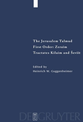 Tractates Kilaim and Seviit by Guggenheimer, Heinrich W.