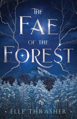 The Fae of the Forest by Thrasher, Elle