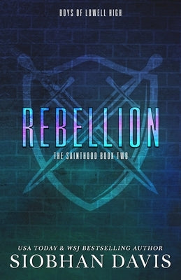 Rebellion: A Dark High School Romance by Davis, Siobhan