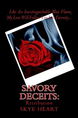 Savory Deceits: Retribution by Heart, Skye