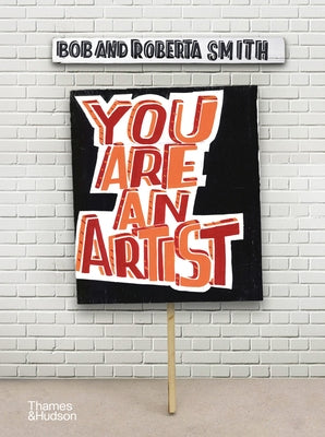 You Are an Artist by Smith, Bob And Roberta