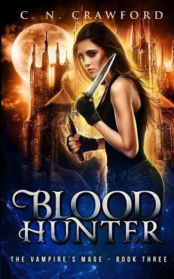 Blood Hunter by Crawford, C. N.