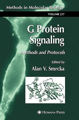 G Protein Signaling: Methods and Protocols by Smrcka, Alan V.