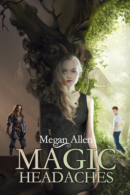 Magic Headaches by Allen, Megan