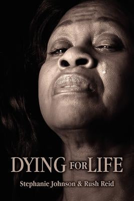 Dying For Life by Reid, Rush