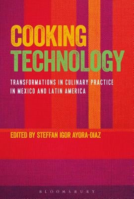 Cooking Technology by Ayora-Diaz, Steffan Igor