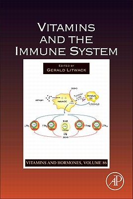 Vitamins and the Immune System: Volume 86 by Litwack, Gerald