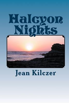 Halcyon Nights by Kilczer, Jean