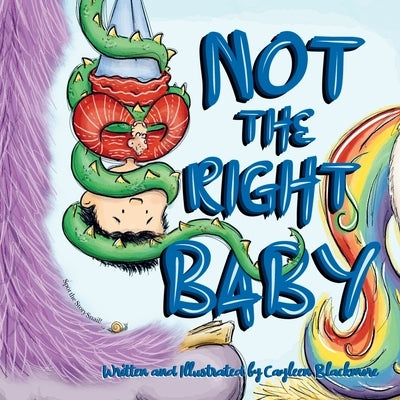 Not the Right Baby by Blackmore, Cayleen