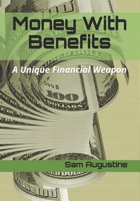 Money With Benefits by Augustine, Sam
