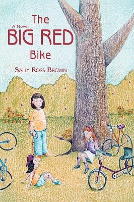 The Big Red Bike by Brown, Sally Ross