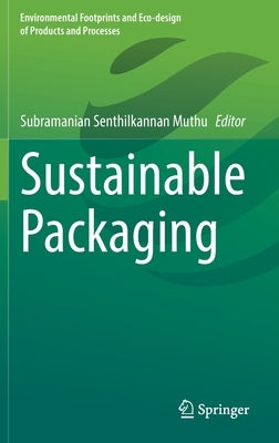 Sustainable Packaging by Muthu, Subramanian Senthilkannan