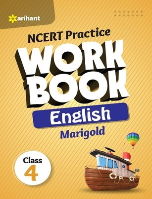 NCERT Practice Workbook English Marigold Class 4th by D'Souza, Emmanuel