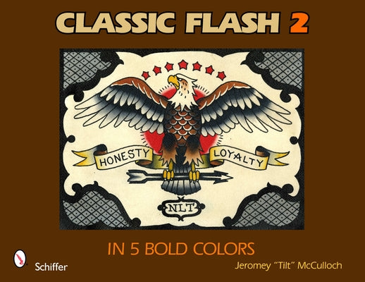 Classic Flash 2: In 5 Bold Colors: In 5 Bold Colors by McCulloch, Jeromey Tilt
