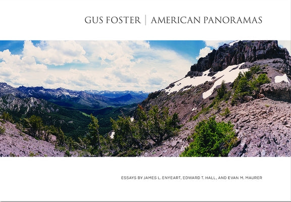 Gus Foster: American Panoramas by Foster, Gus