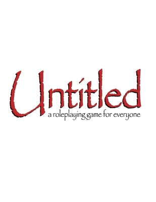 Untitled Roleplaying Game: Core Rulebook by Block, Jayson C.