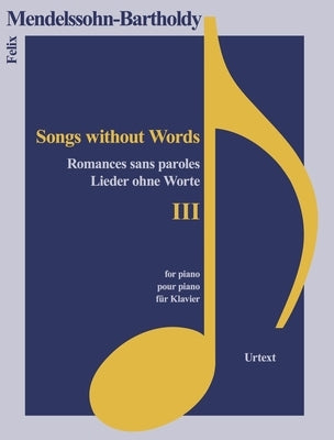 Lieder Ohne Worte III by Mendelssohn-Bartholdy, Felix