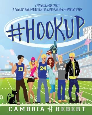 #HookUp: A coloring book inspired by The Hashtag Series by Hebert, Cambria