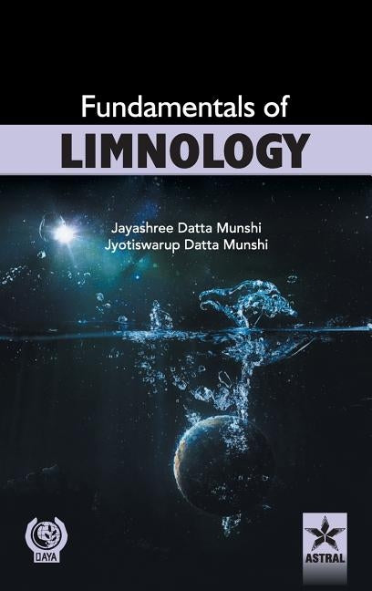 Fundamentals of Limnology by Munshi, Jayshree Datta &. Jyotisawarup D