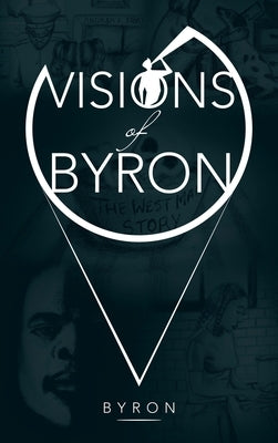 Visions of Byron by Byron