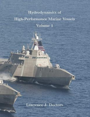 Hydrodynamics of High-Performance Marine Vessels by Doctors, Lawrence J.